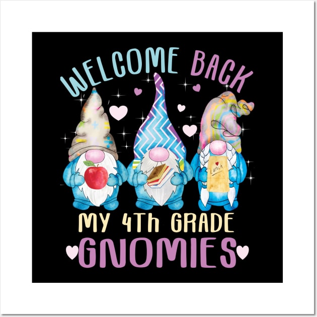 Welcome back my 4th grade gnomies.. 4th grade back to school gift Wall Art by DODG99